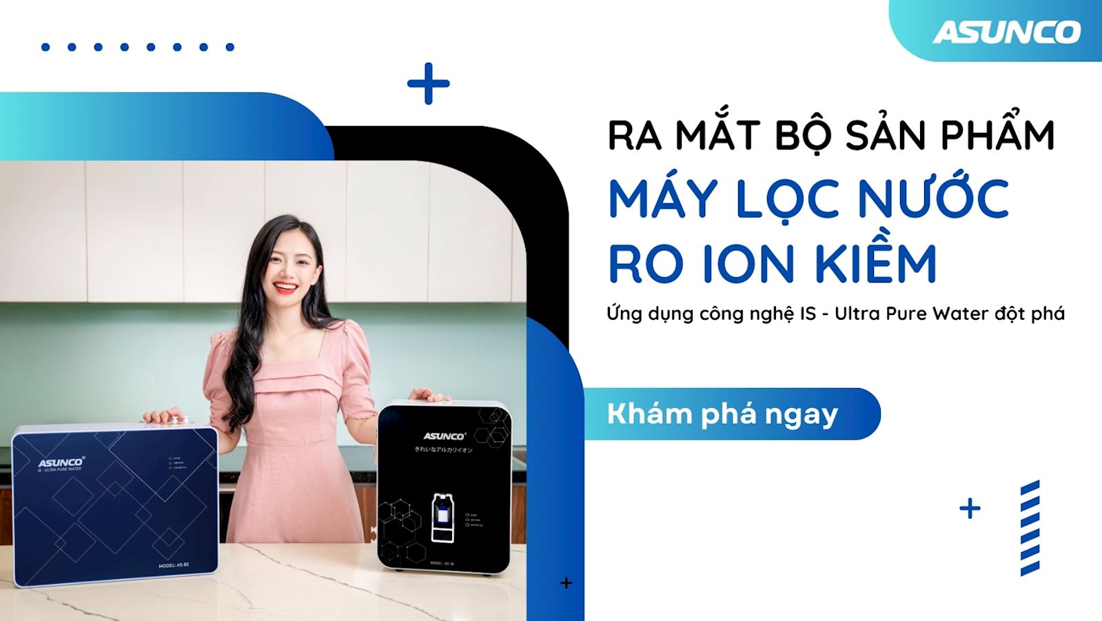 Asunco chính thức ra mắt bộ sản phẩm máy lọc nước RO ion kiềm thế hệ mới