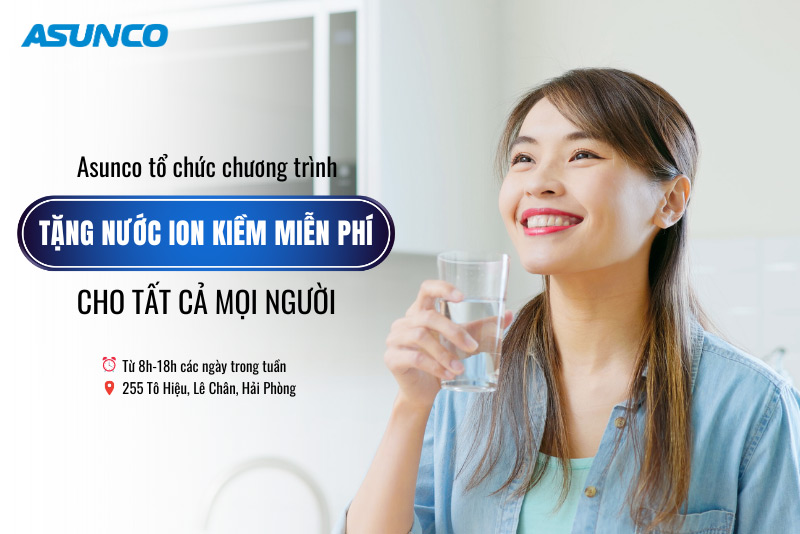 Asunco tặng nước kiềm hoàn toàn miễn phí