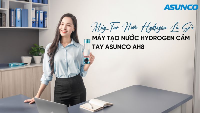 Máy tạo nước Hydrogen là gì? Máy tạo nước Hydrogen cầm tay Asunco AH8